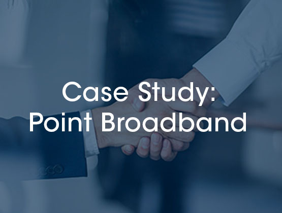 Case Study: Point Broadband