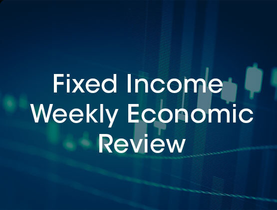 Fixed-Income-Weekly-Review-555x420.jpg